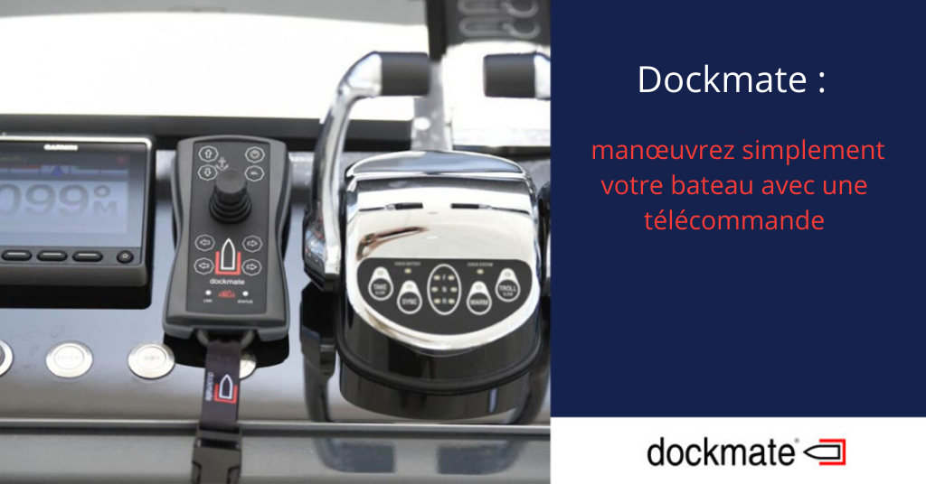 Dockmate® : La Clef du Contrôle et de la Sécurité pour les Navigateurs Expérimentés et Novices